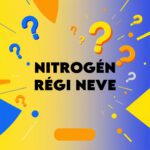 nitrogén régi neve